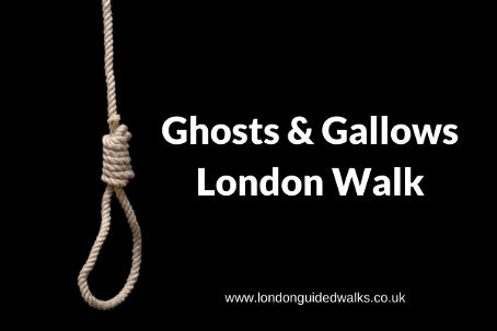 Ghost and Gallows - a haunted London Walk