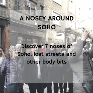 Private A Nosey Around Soho Walking Tour