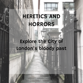 City of London private tour: Heretics and Horrors tour