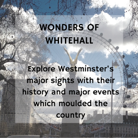 Wonders of WHitehall: a private tour